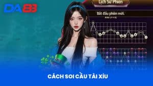 Cách Soi Cầu Tài Xỉu Tại DA88- Hướng Dẫn Hiệu Quả Nhất